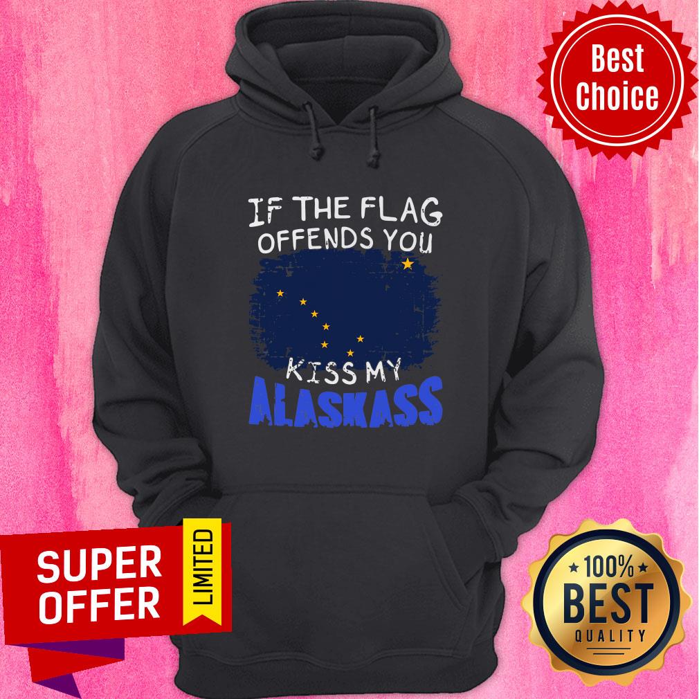 Top If The Flag Offends You Kiss My Alaska Shirt