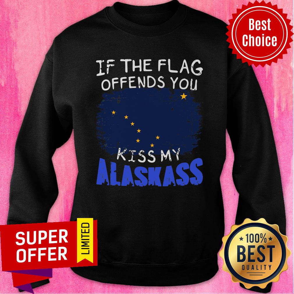 Top If The Flag Offends You Kiss My Alaska Shirt