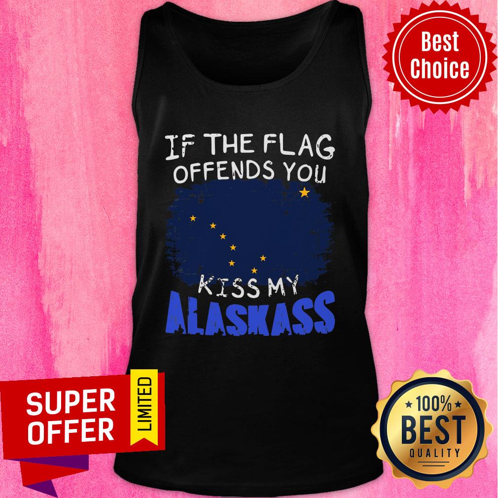 Top If The Flag Offends You Kiss My Alaska Shirt