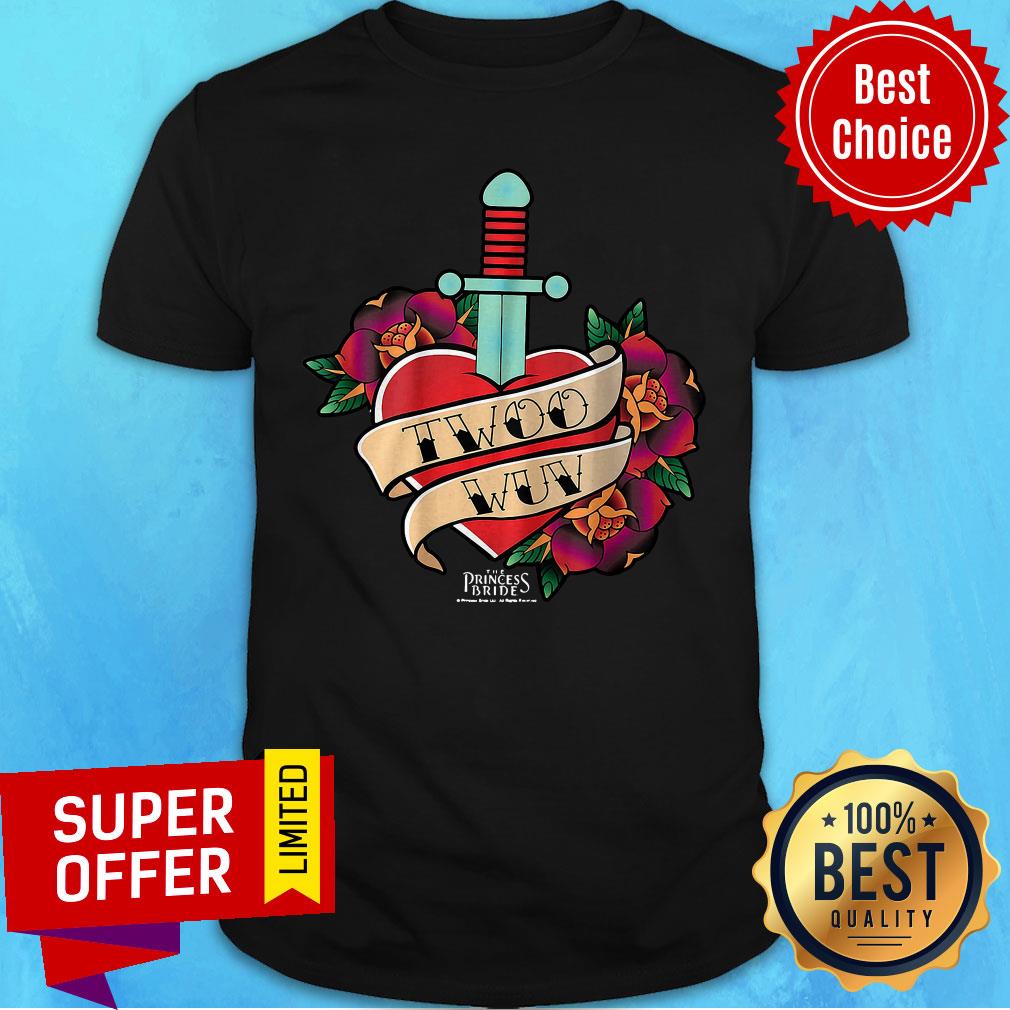 Top Ladies Twoo Wuv Princess Bride Shirt