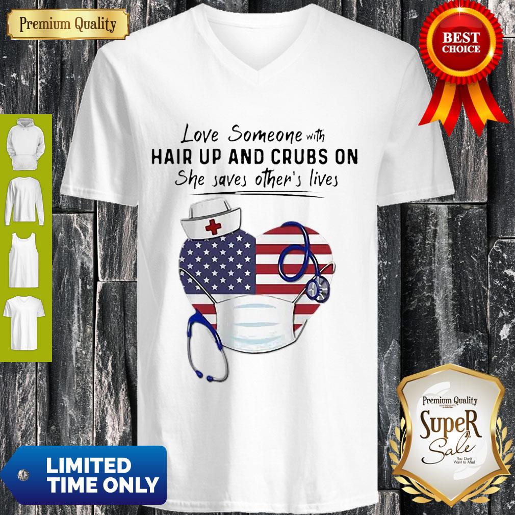 Top Love Someone Hair Up And Crubs On Nurse Stethoscope America Flag Shirt