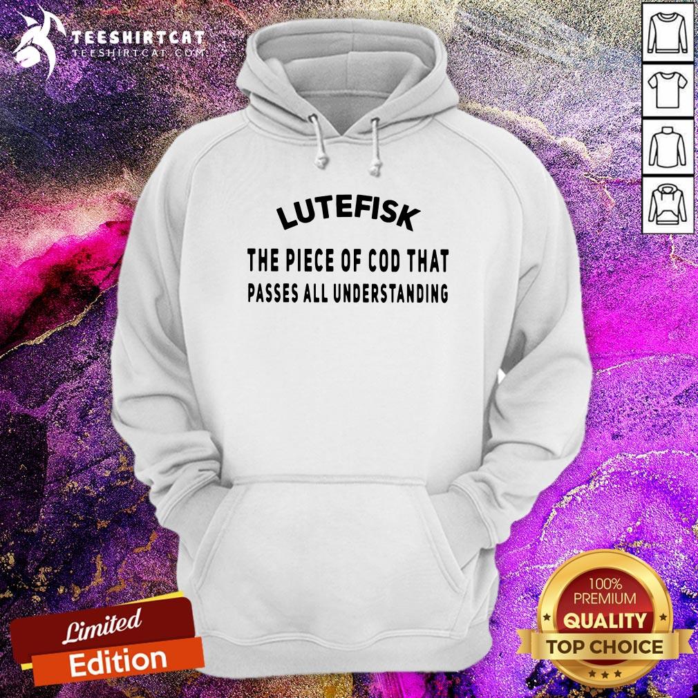 Top Lutefisk Piece Of Cod That Passes All Understanding Shirt