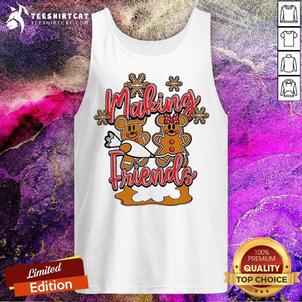 Top Making Friends Christmas Shirt