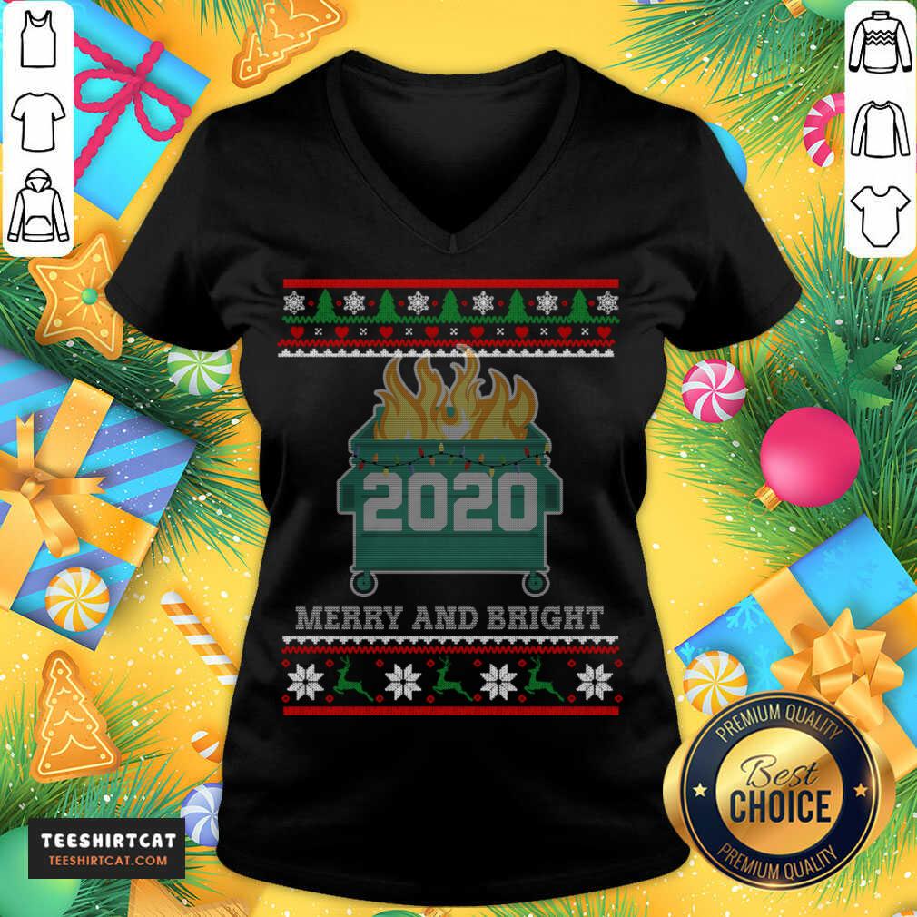 top-merry-and-bright-2020-dumpster-fire-ugly-christmas-sweater-gift-merryv-neck.jpg