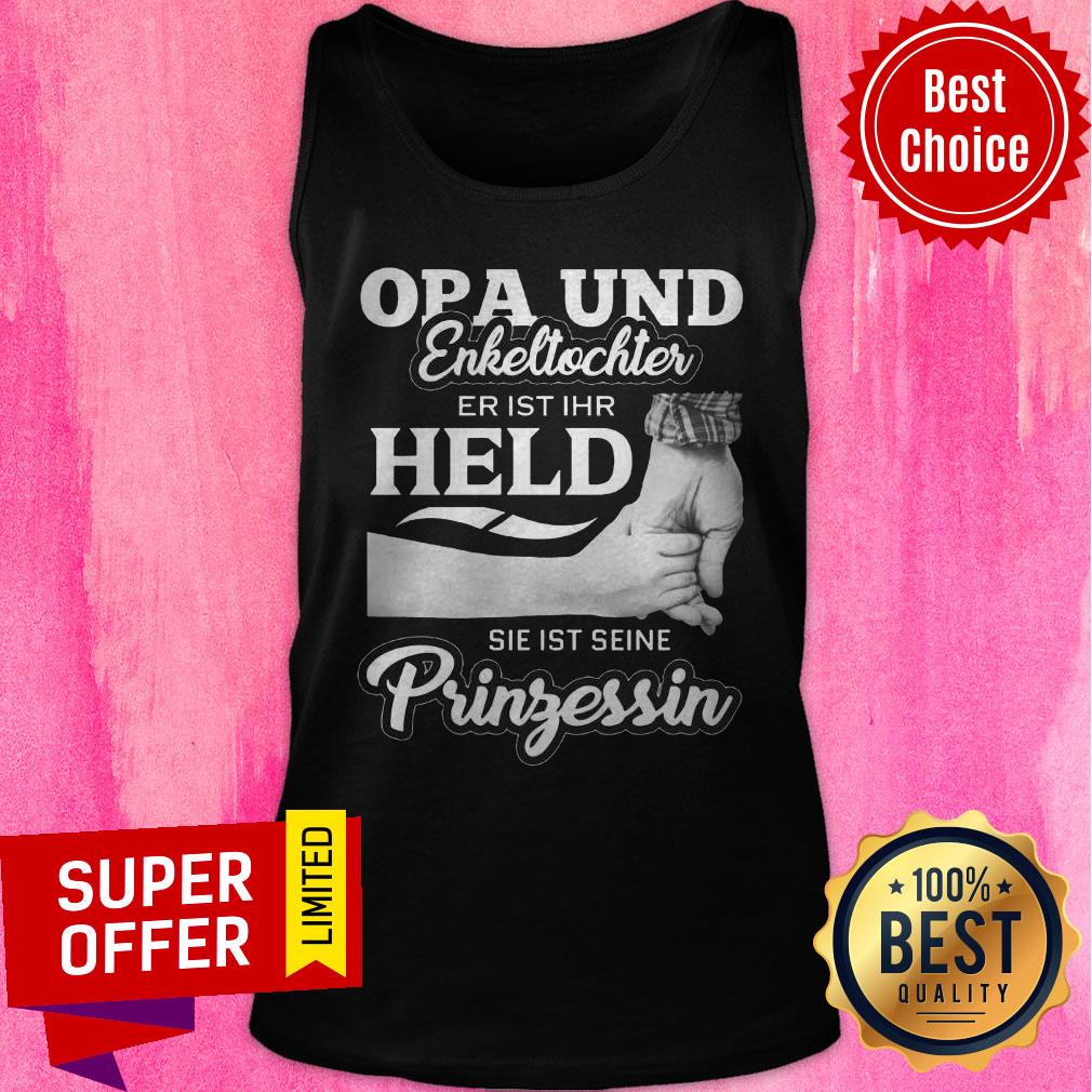 Top Opa Und Enkeltochter Er Ist Ihr Held Sie Ist Seine Pringessin Shirt