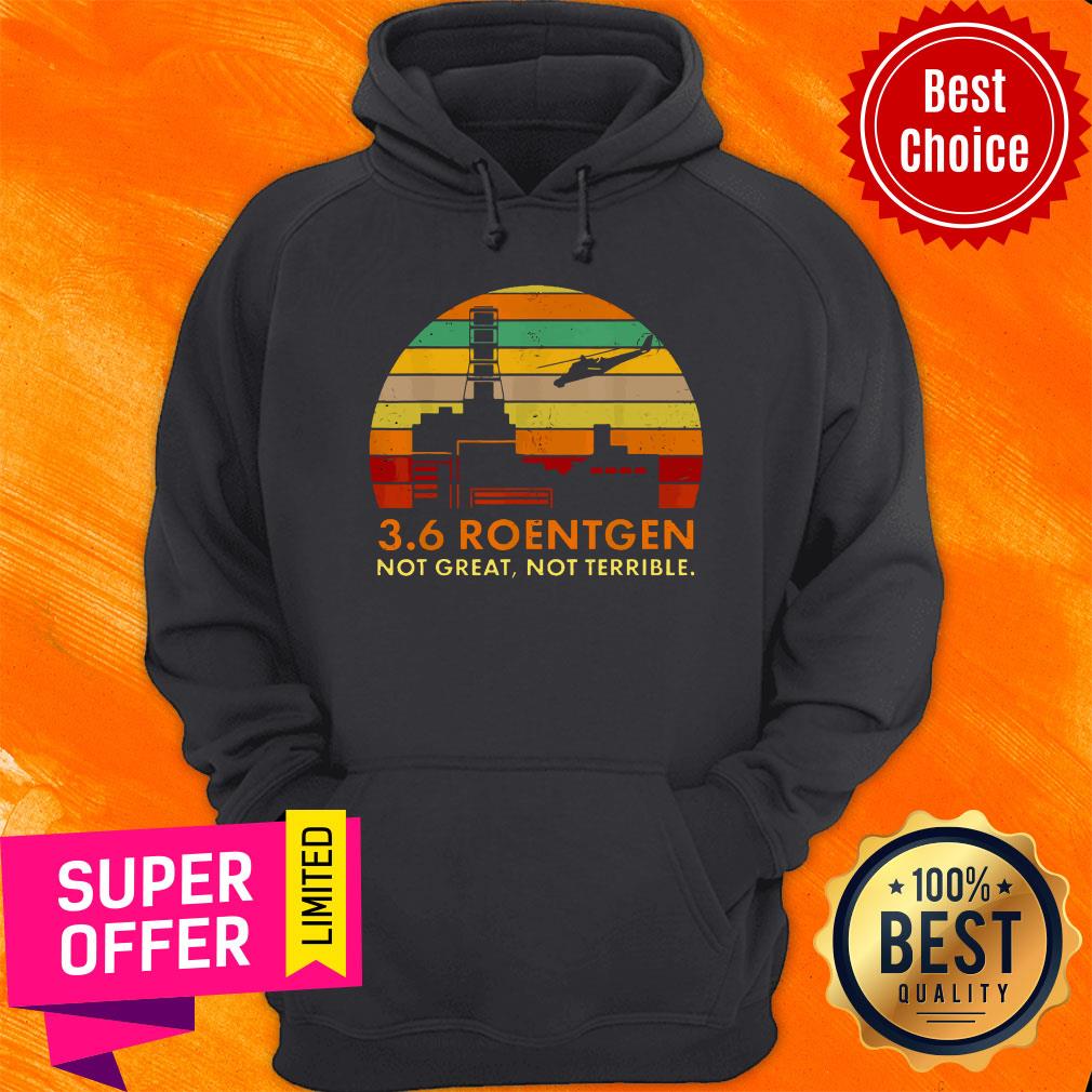 Top Radioactive Russia 3 6 Roentgen Not Great Not Terrible Shirt