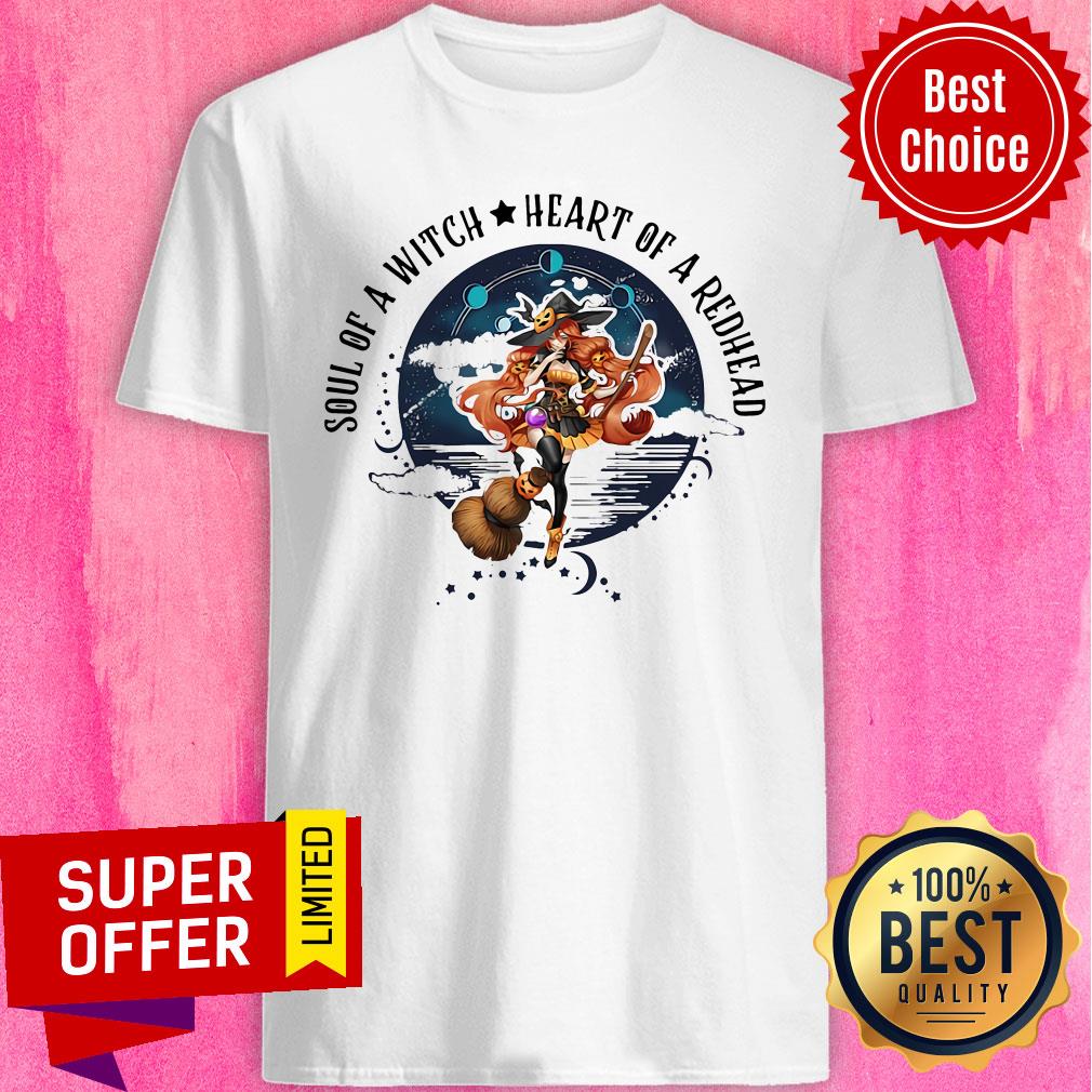 Top Redhead Girl Soul Of A Witch Heart Of A Redhead Shirt