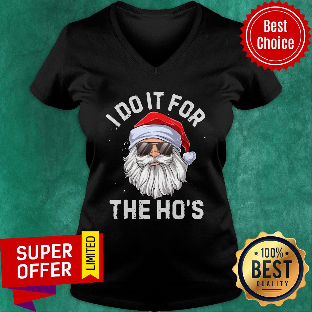 Top Santa Claus I Do It For The Ho’s Christmas Shirt