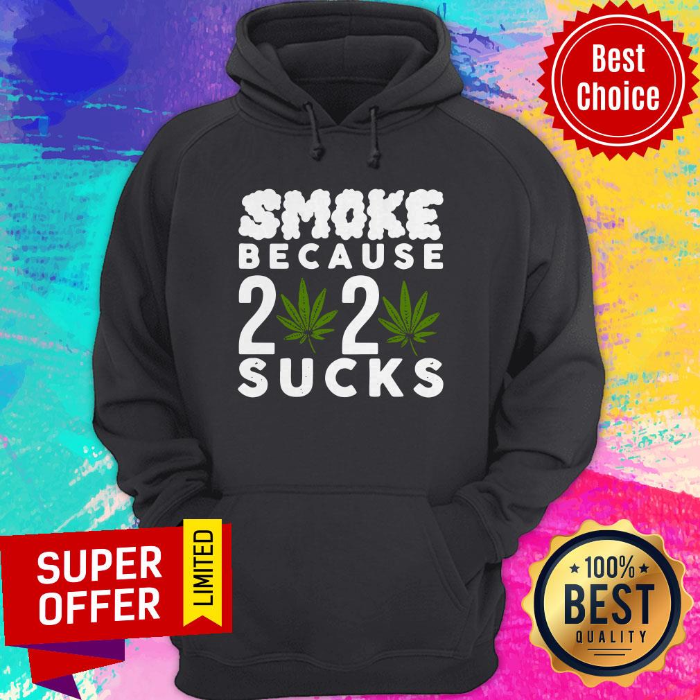 Top Smoke Because 2020 Sucks Shirt