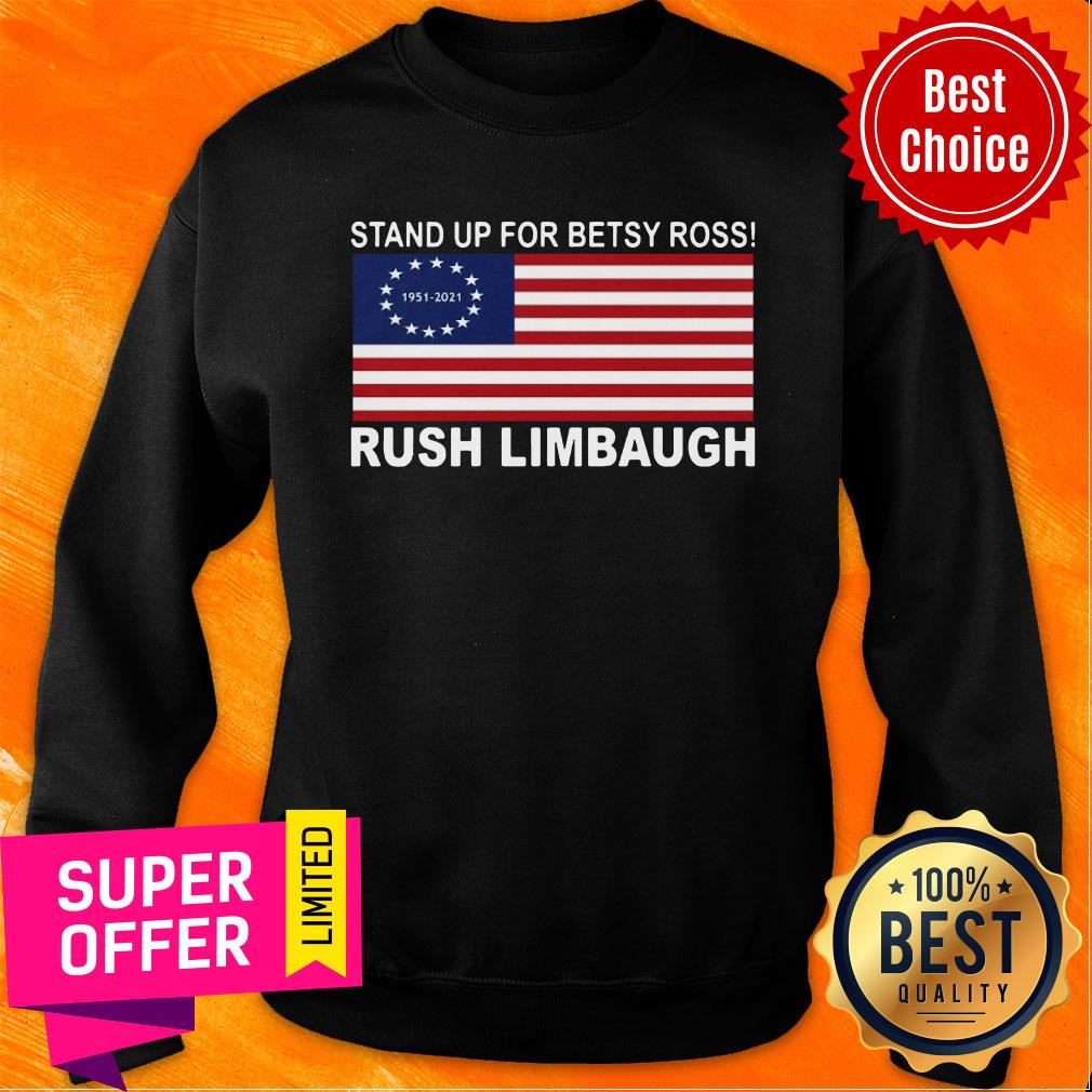 Top Stand Up For Betsy Ross Rush Limbaugh Shirt