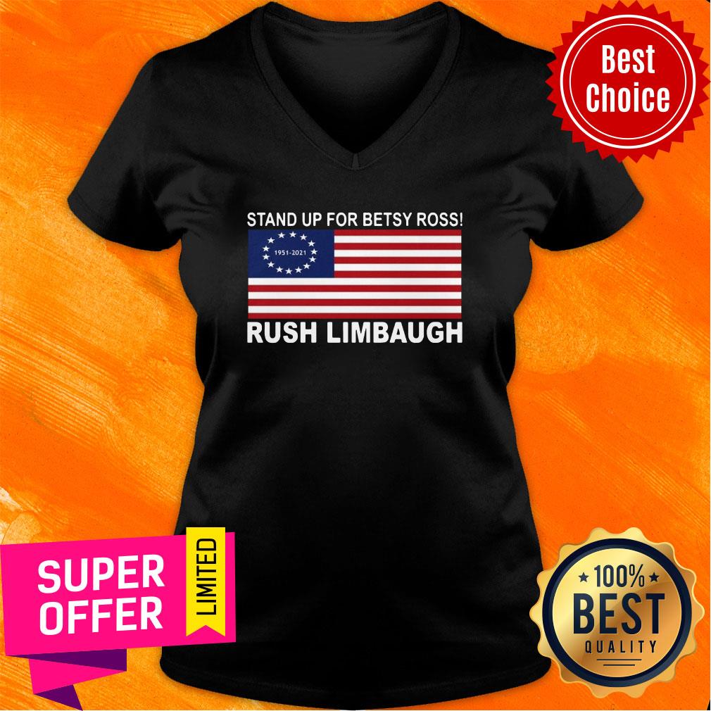 Top Stand Up For Betsy Ross Rush Limbaugh Shirt