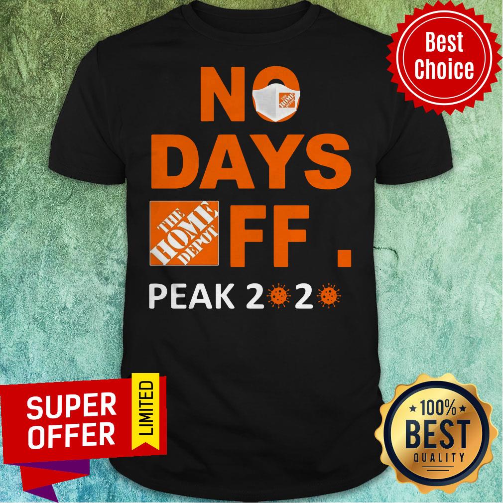 Top The Home Depot No Day Off Peak 2020 Coronavirus Shirt