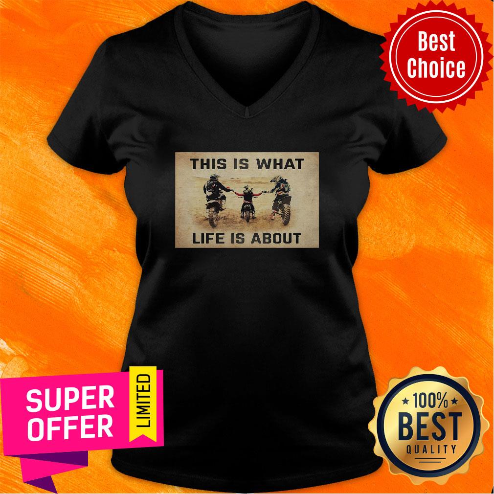 Top This Is What Life Is About Shirt