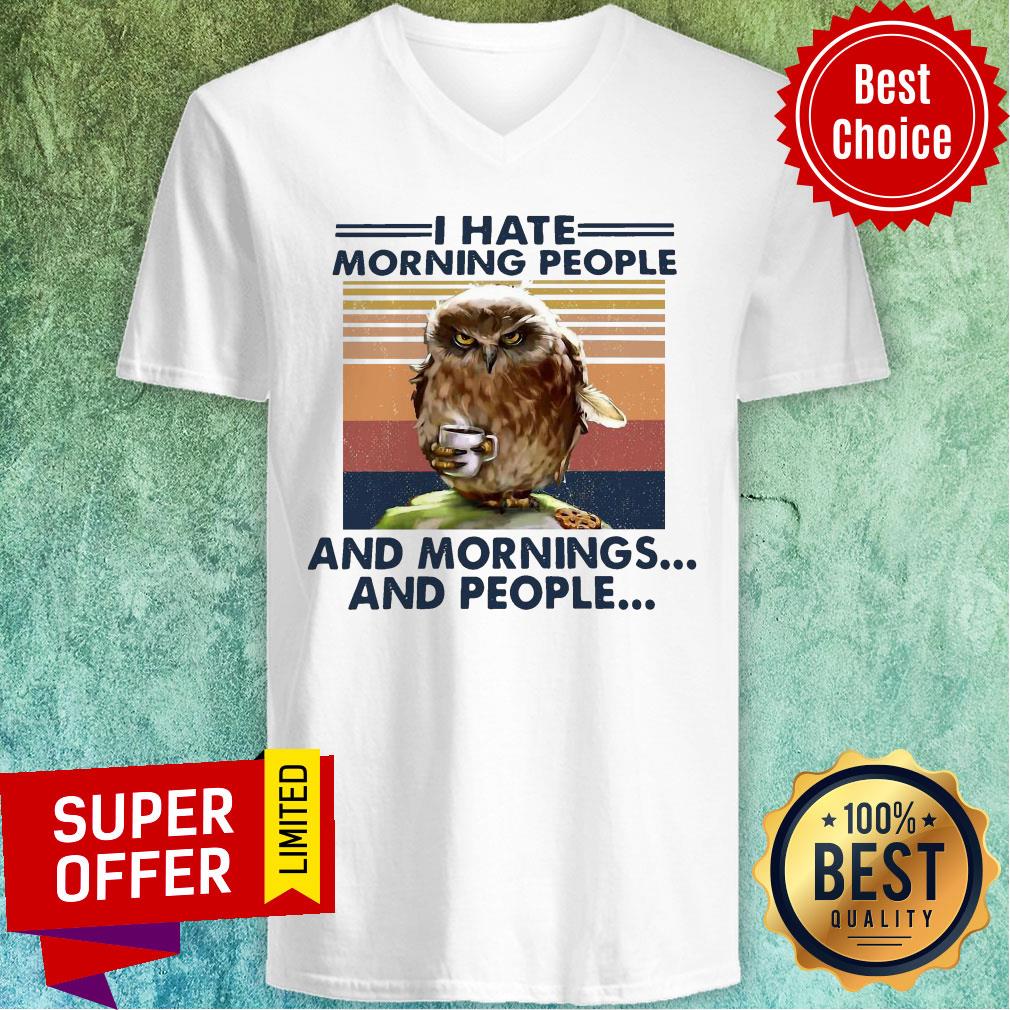 Top Vintage Retro I Hate Morning People And Mornings And People Owl Shirt