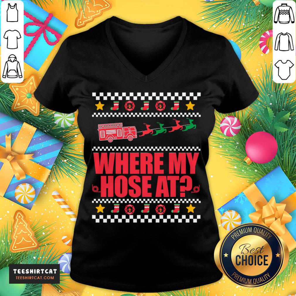 Top Where My Hose At FirefIghter Ugly Christmas Sweater Meme Christmas T-Shirt