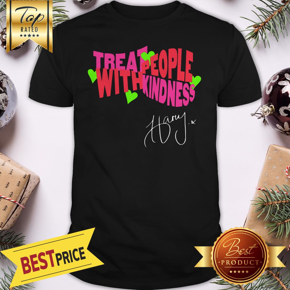 Treat People With Kindness Harry Shirt