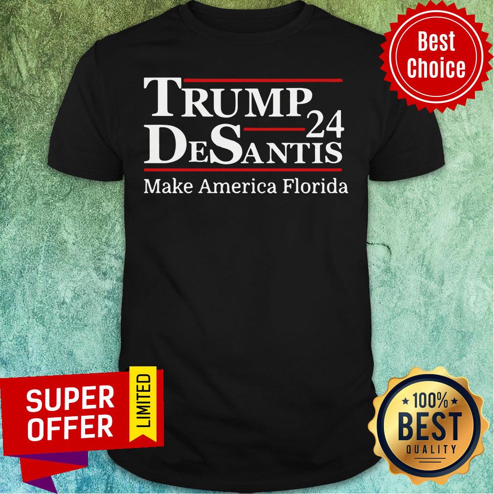 Trump Desantis '24 Make America Florida Shirt