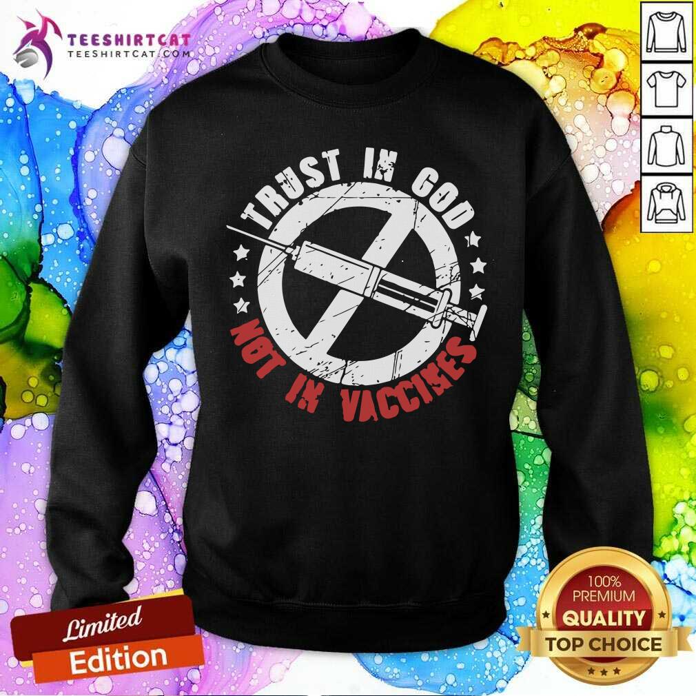 Trust In God Not In Vaccines American Flag Shirt