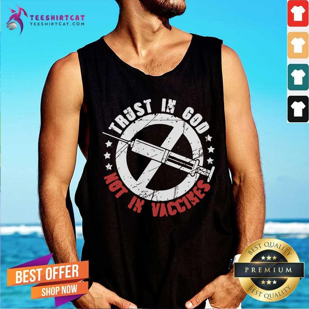Trust In God Not In Vaccines American Flag Shirt