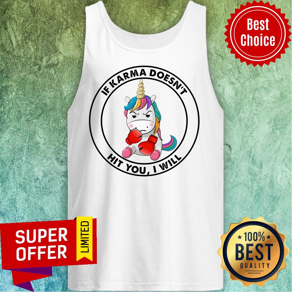 Unicorn Boxing If Karma Doesn't Hit You I Will Shirt