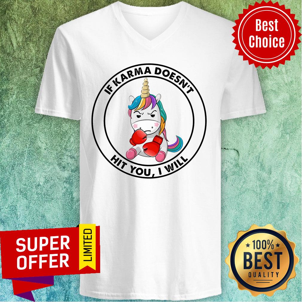 Unicorn Boxing If Karma Doesn't Hit You I Will Shirt