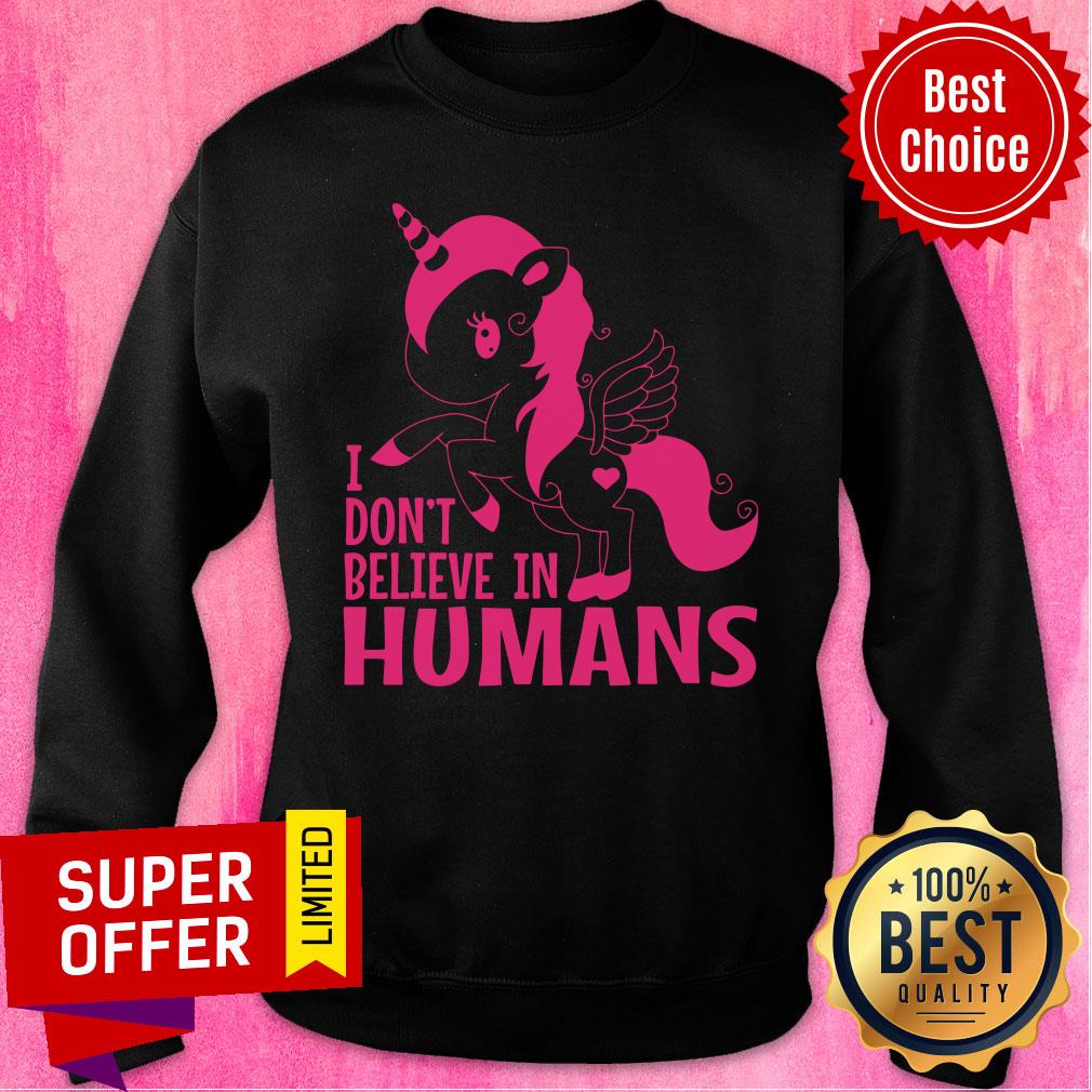 Unicorn I Don’t Believe In Humans Shirt