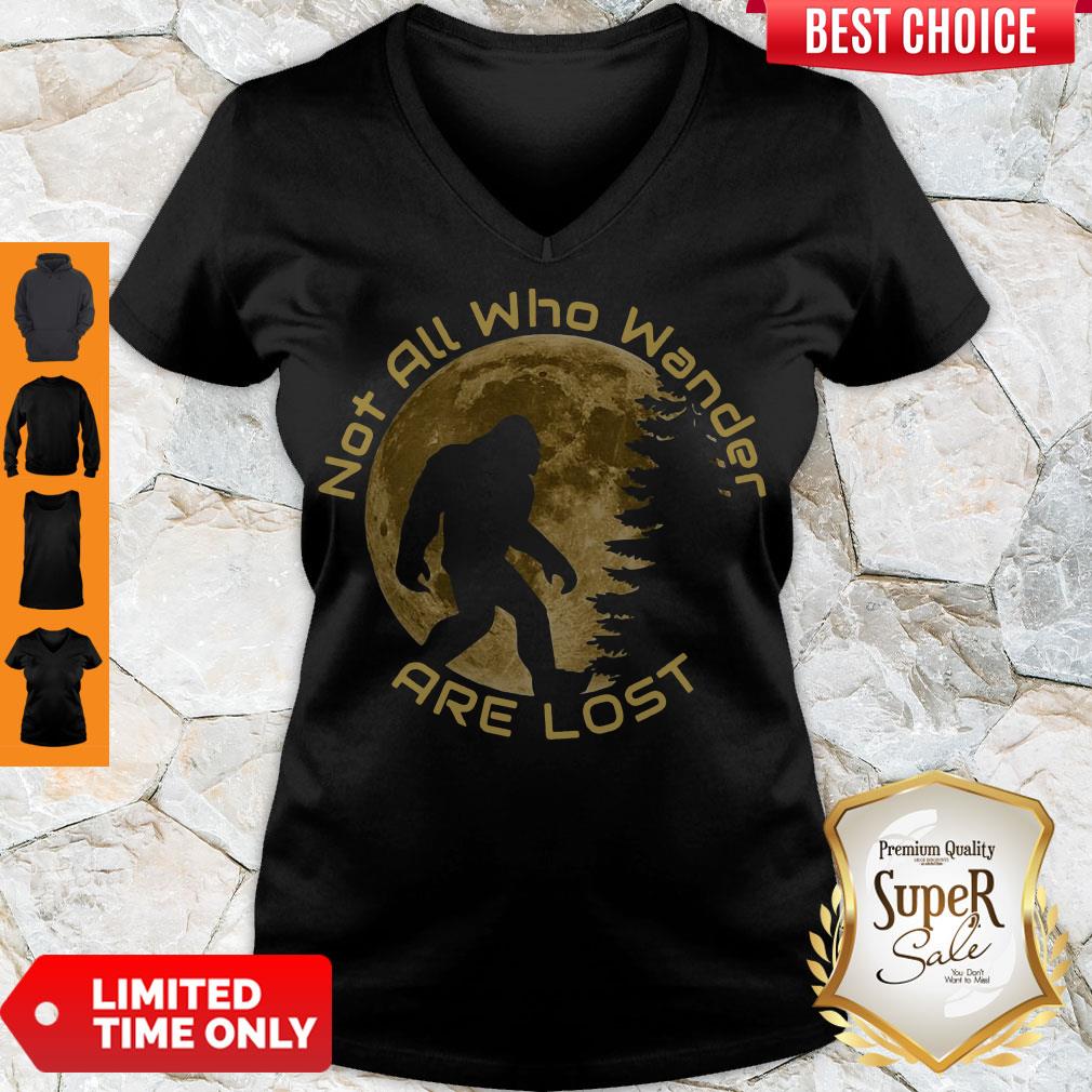Nice Bigfoot Not All Who Wander Are Lost Shirt
