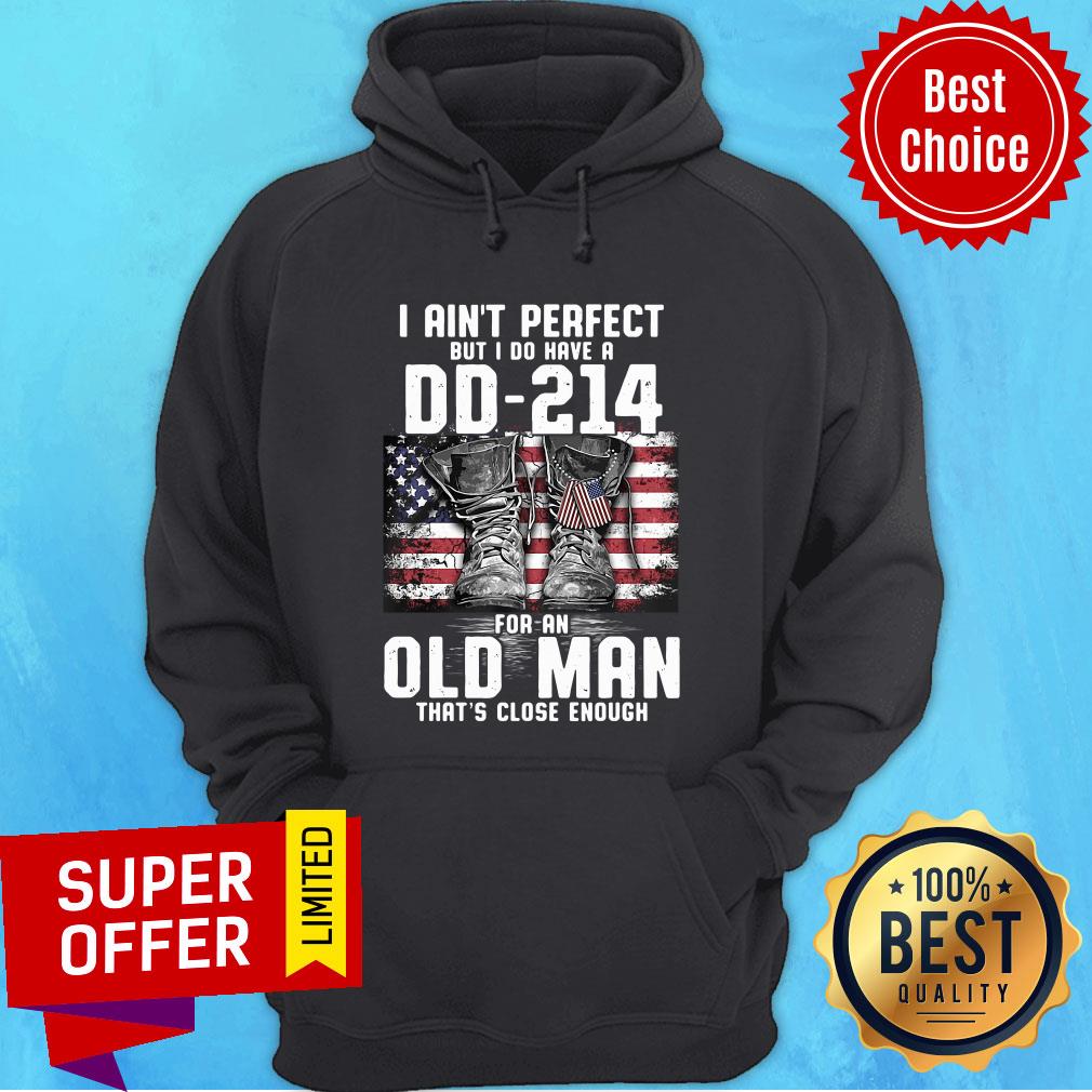 veteran-i-aint-perfect-but-i-do-have-a-dd-214-for-a-old-man-thats-close-enough-american-flag-hoodie.jpg