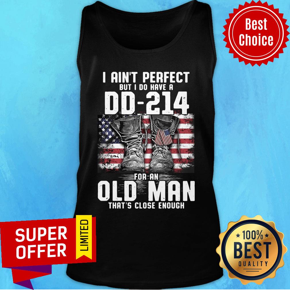 veteran-i-aint-perfect-but-i-do-have-a-dd-214-for-a-old-man-thats-close-enough-american-flag-tank-top.jpg