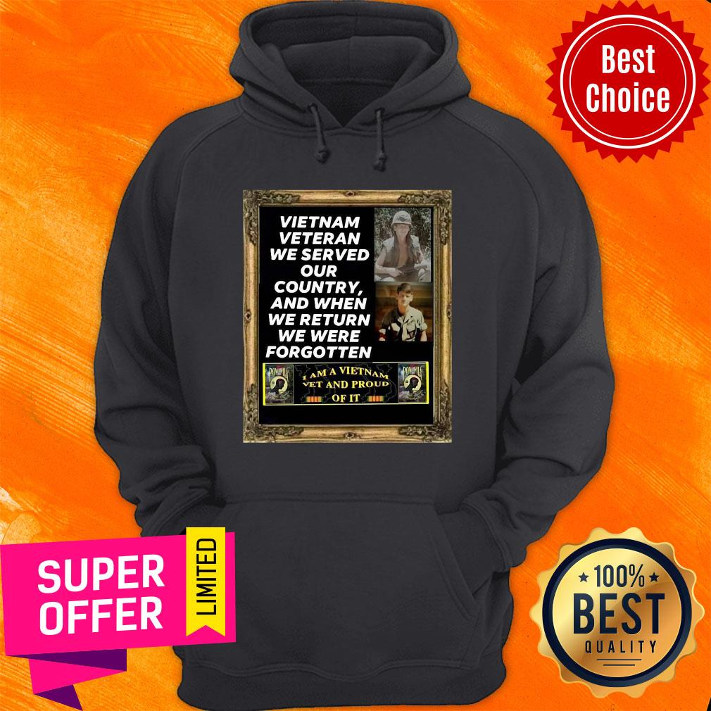 vietnam-veteran-we-served-our-country-and-when-we-return-we-were-forgotten-hoodie.jpg