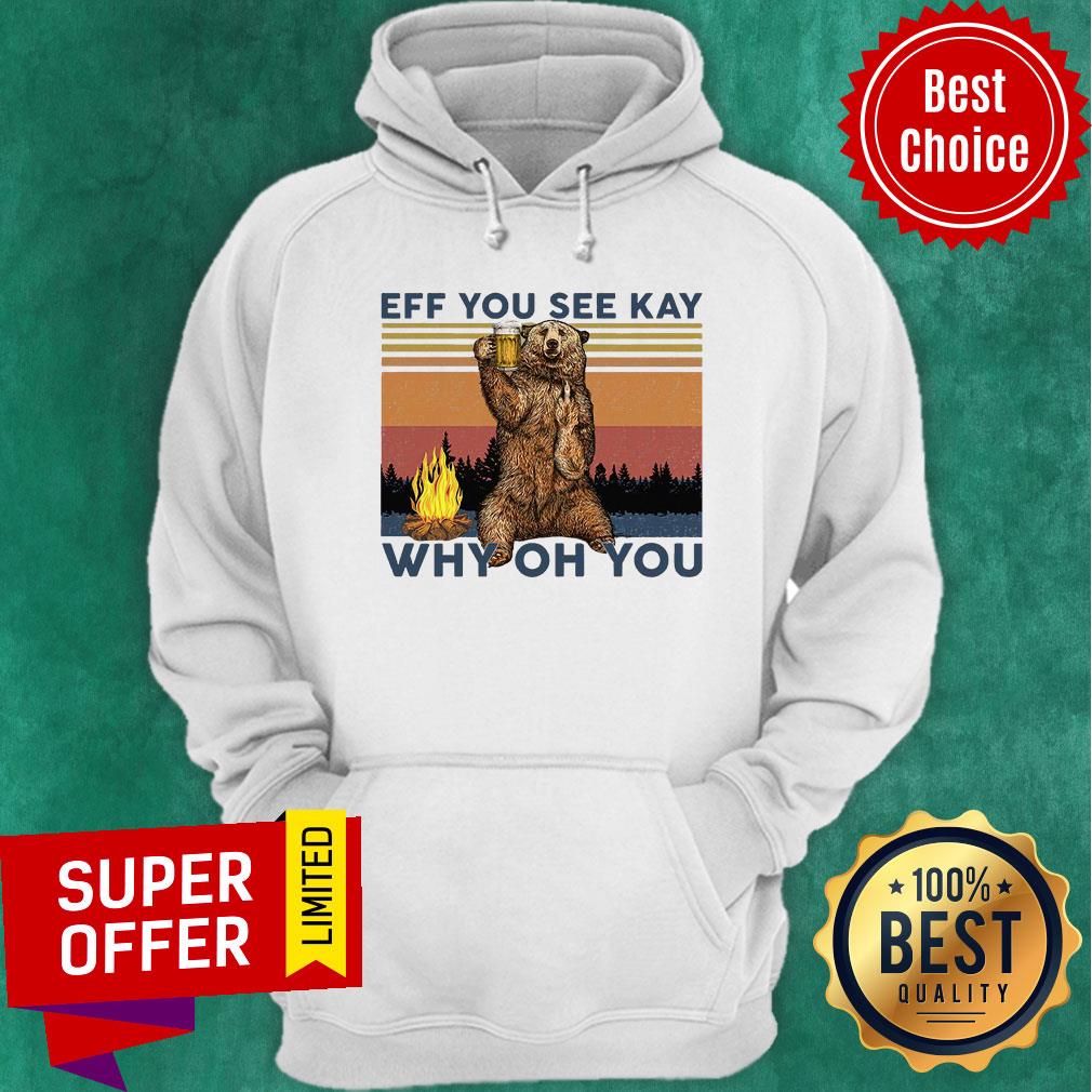 Vintage Eff You See Kay Why Oh You Bear Shirt