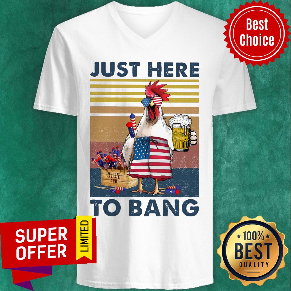 Vintage Just Here To Bang Chicken American Flag Shirt