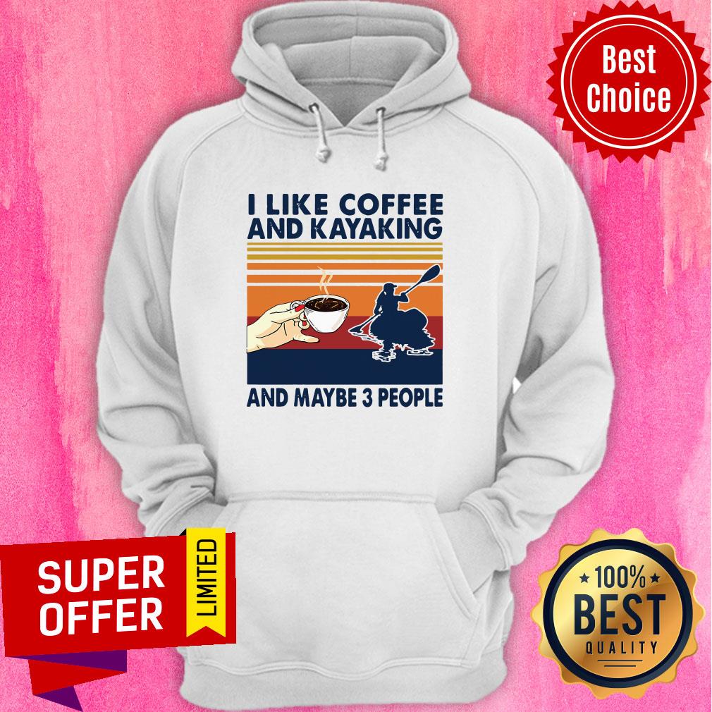 Vintage Retro I Like Coffee And Kayaking And Maybe 3 People Shirt