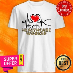 Official Essential Worker Healthcare Worker Shirt