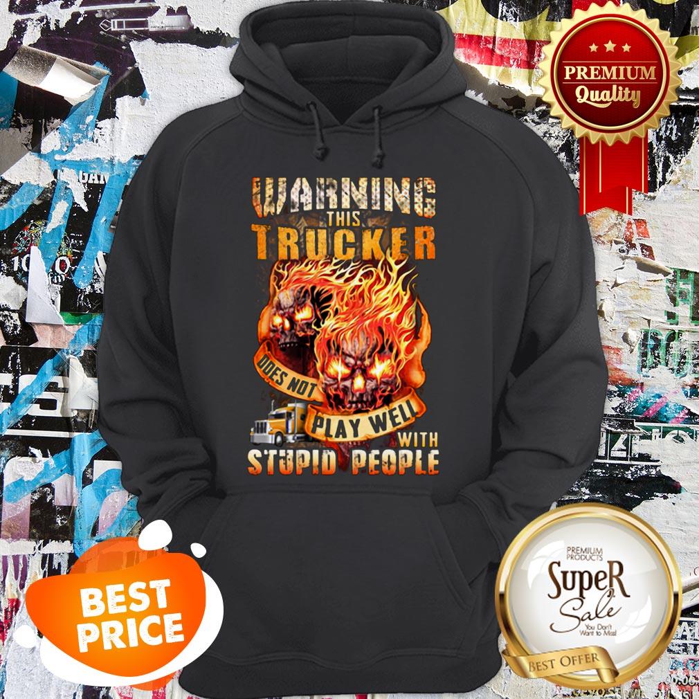 Warning This Tracker Play Well With Stupid People Shirt