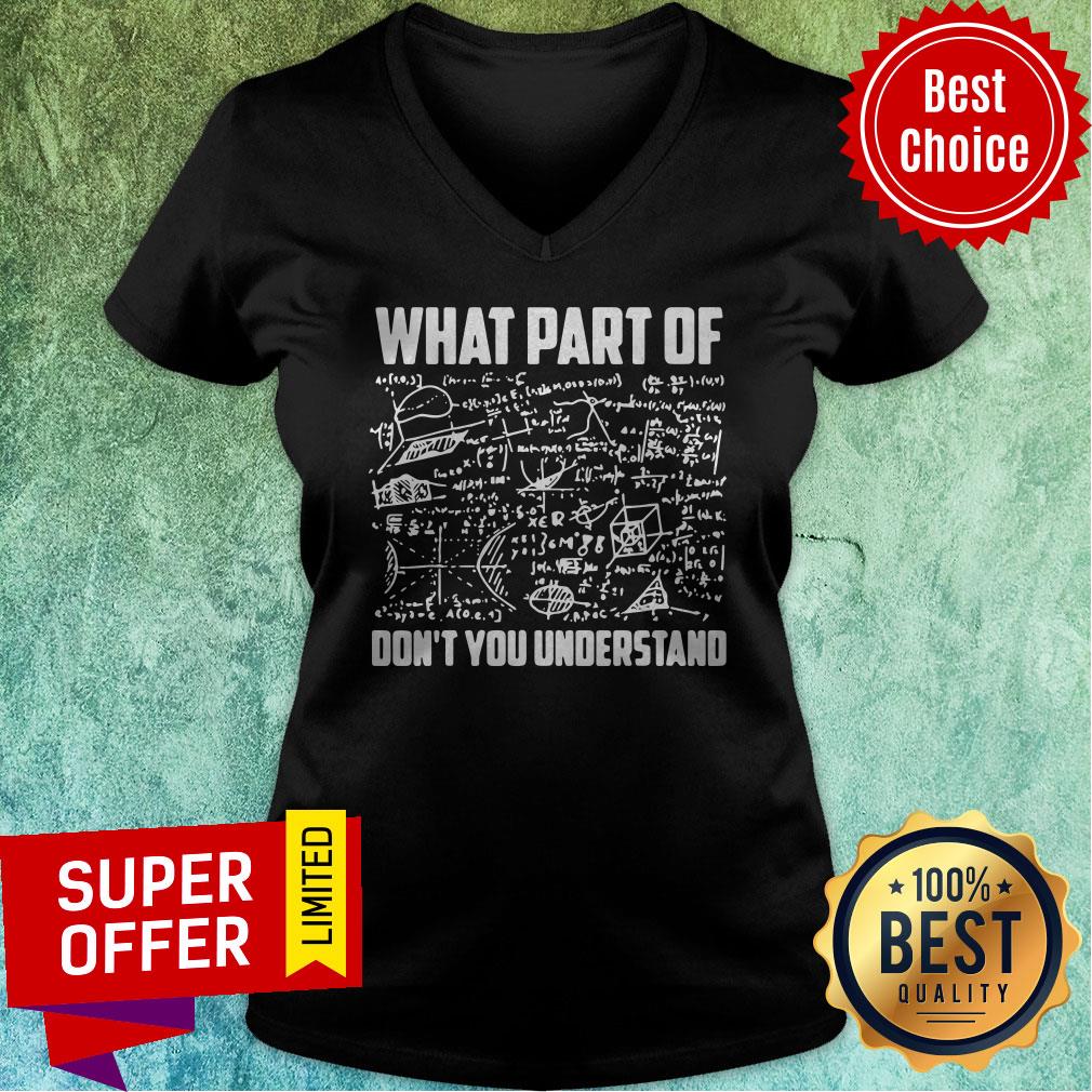 What Part Of Don’t You Understand Math Teacher Gift Shirt