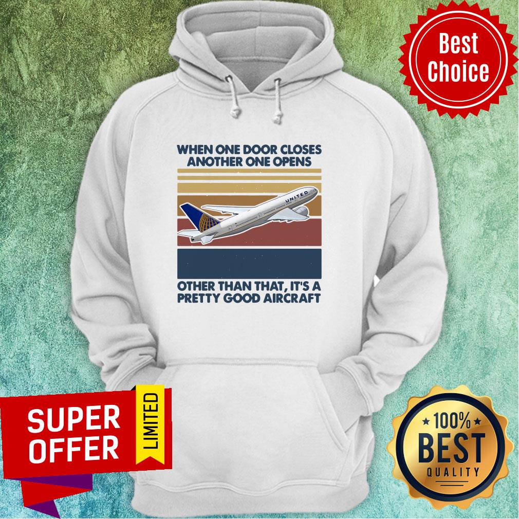 when-one-door-closes-another-one-opens-other-than-that-its-pretty-good-aircraft-vintage-hoodie.jpg