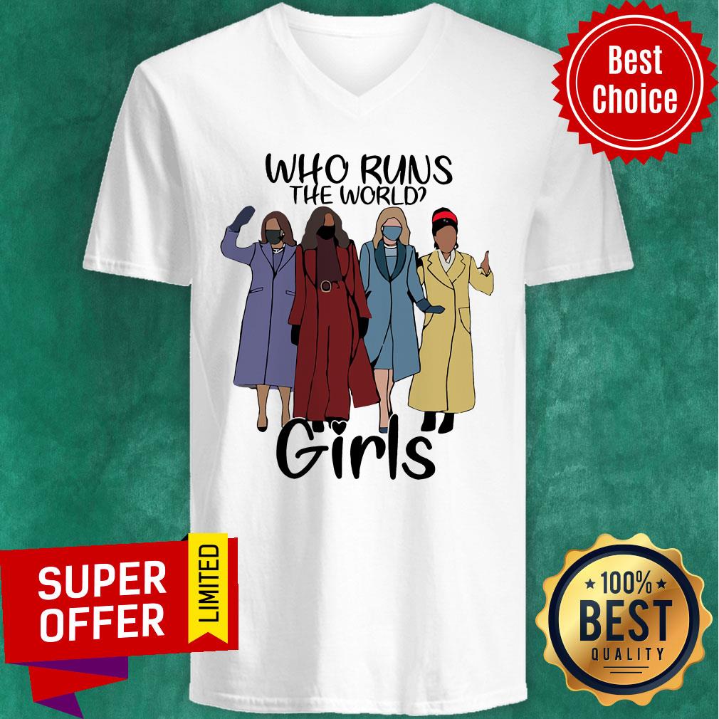 Who Runs The World Girl Shirt