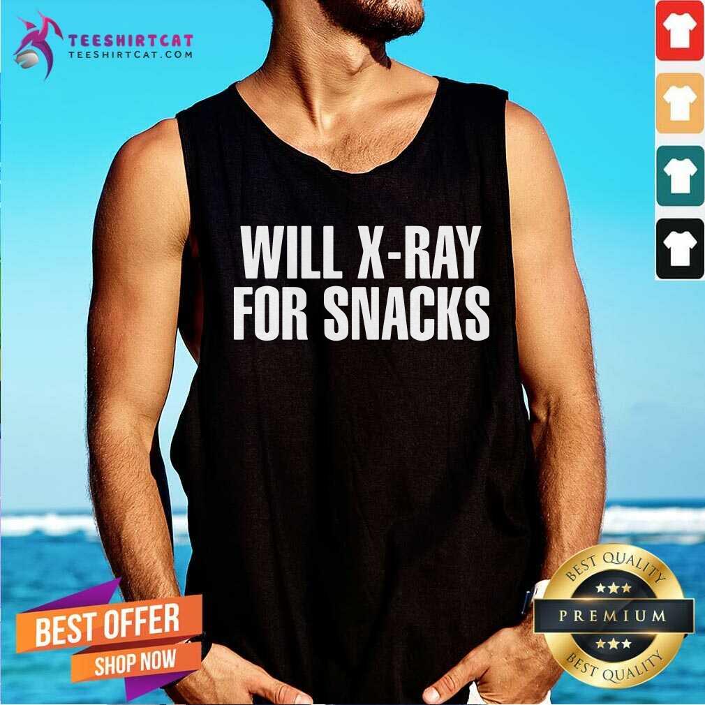 Will Xray For Snacks Shirt