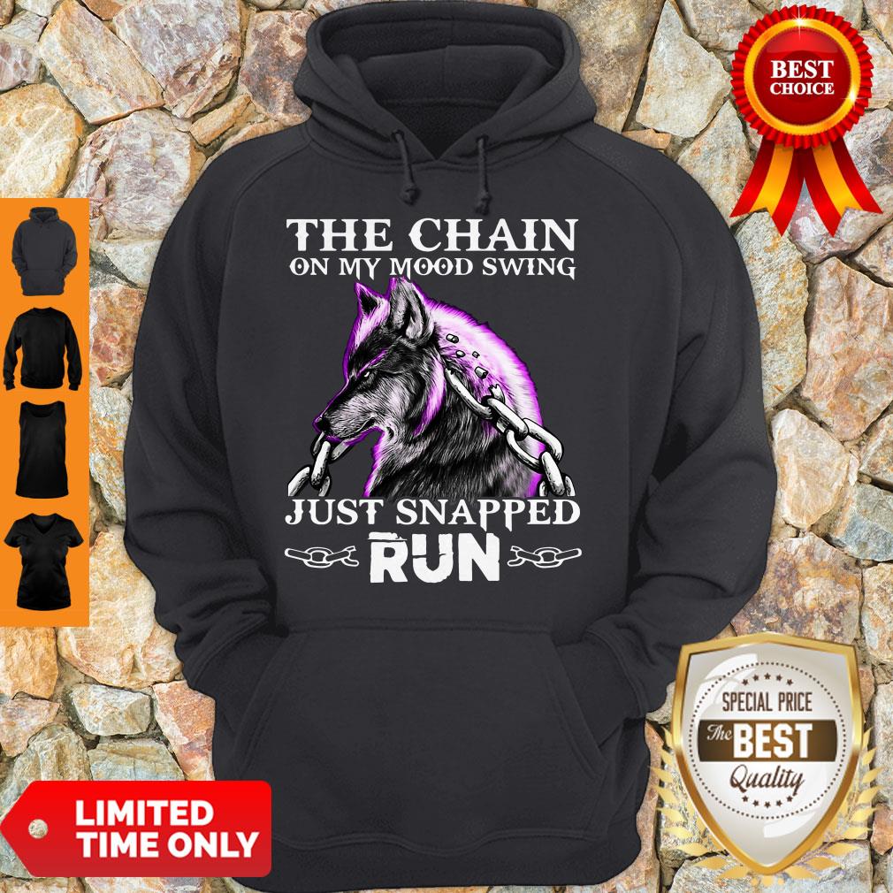 Wolf The Chain On My Mood Swing Just Snapped Run Shirt