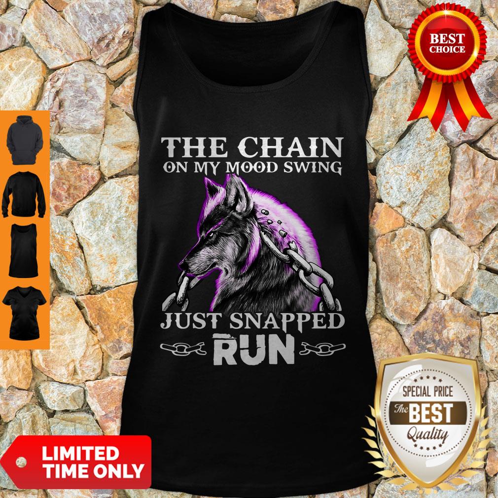 Wolf The Chain On My Mood Swing Just Snapped Run Shirt