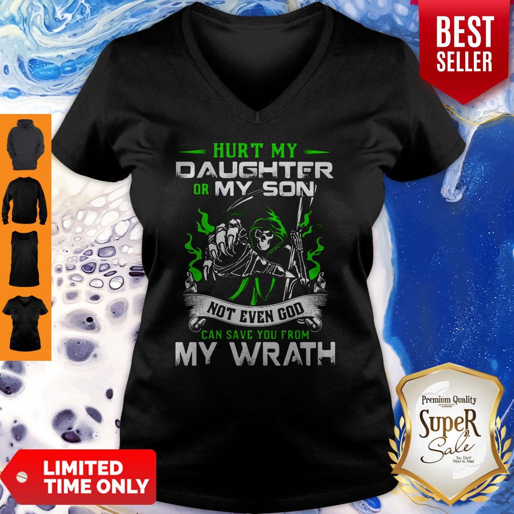 Awesome Hurt My Daughter Or My Son Not Even God Can Save Shirt