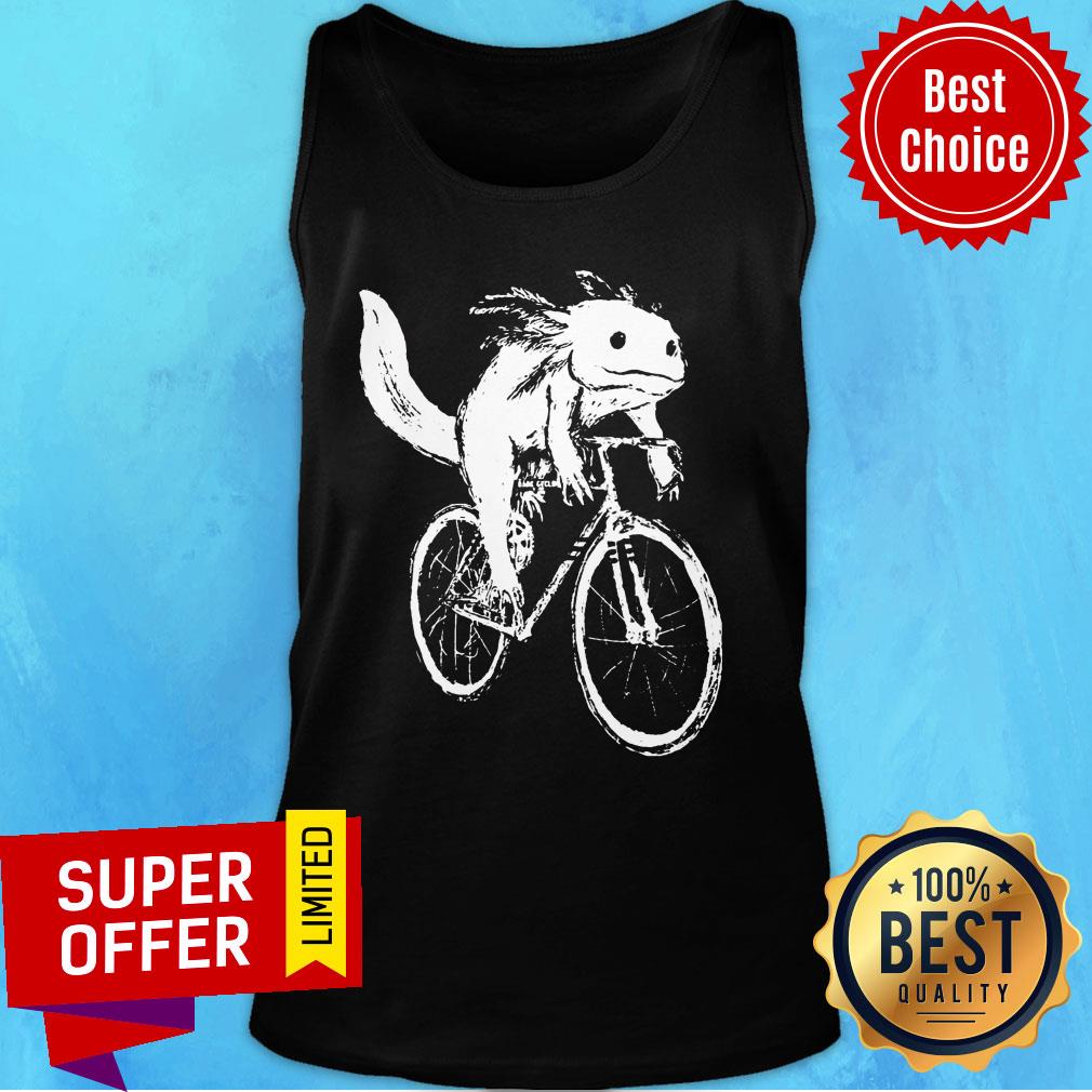 You Axolotl Ride A Bicycle Shirt