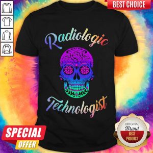 Good Rad Radiologic Technologist Shirt