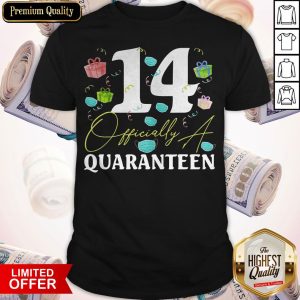 14 Officially A Quaranteen 14Th Shirt