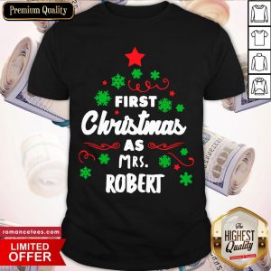 First Christmas As Mrs. Robert Tree Shirt
