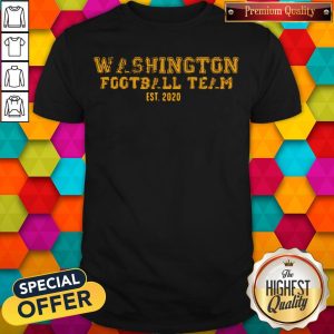 Good Washington Football Team Est 2020 Shirt