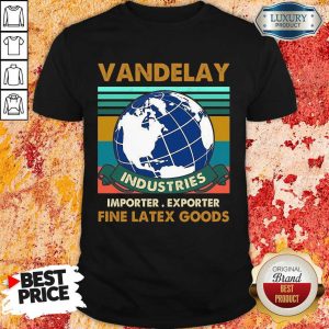 Top Vandelay Importer Exporter Fine Latex Goods Shirt