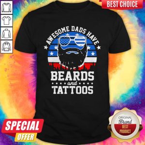 Premium Dads Have Beards And Tattoos American Flag Shirt