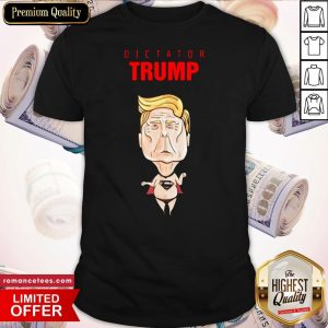 Dictator Trump Superman Funny Shirt